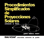 Procedimientos Simplificados de Proyecciones Solares. Orientación al diseño
